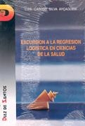 ESCURSION A LA REGRESION LOGISTICA EN CIENCISALUD | 9788479781835 | SILVA AYÃAGUER,LUIS CARLOS | Llibreria Drac - Librería de Olot | Comprar libros en catalán y castellano online