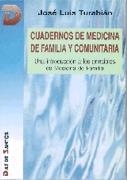 CUADERNOS DE MEDICINA DE FAMILIA Y COMUNITARIA | 9788479781927 | TURABIAN, JOSE LUIS | Llibreria Drac - Librería de Olot | Comprar libros en catalán y castellano online