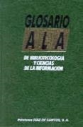 GLOSARIO ALA DE BIBLIOTECOLOGIA Y CIENCIAS DE LA I | 9788486251932 | BELANGER, TERRY | Llibreria Drac - Librería de Olot | Comprar libros en catalán y castellano online
