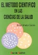 METODO CIENTIFICO EN LAS CIENCIAS DE LA SALUD,EL | 9788479782375 | ALVAREZ CACERES,RAFAEL | Llibreria Drac - Librería de Olot | Comprar libros en catalán y castellano online