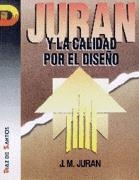 JURAN Y LA CALIDAD POR EL DISEÑO | 9788479782153 | JURAN,J.M. | Llibreria Drac - Librería de Olot | Comprar libros en catalán y castellano online