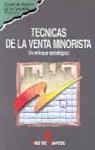 TECNICAS DE LA VENTA MINORISTA | 9788479782603 | Llibreria Drac - Librería de Olot | Comprar libros en catalán y castellano online