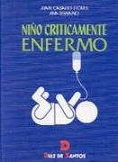 NIÑO CRITICAMENTE ENFERMO | 9788479782689 | CASADO FLORES,JUAN | Llibreria Drac - Librería de Olot | Comprar libros en catalán y castellano online