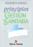 PRINCIPIOS DE GESTION SANITARIAN | 9788479782757 | ERRATI, F.A | Llibreria Drac - Librería de Olot | Comprar libros en catalán y castellano online