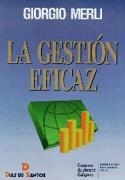 GESTION EFICAZ, LA | 9788479782900 | MERLI, GIORGIO | Llibreria Drac - Librería de Olot | Comprar libros en catalán y castellano online