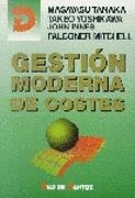 GESTION MODERNA DE COSTES | 9788479782870 | TANAKA, MASAYASU | Llibreria Drac - Librería de Olot | Comprar libros en catalán y castellano online
