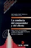 CONDUCTA DEL CONSUMIDOR Y DEL CLIENTE, LA | 9788479782962 | FERRE TRENZADO | Llibreria Drac - Librería de Olot | Comprar libros en catalán y castellano online