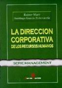DIRECCION CORPORATIVA DE LOS RECURSOS HUMANOS, LA | 9788479783198 | MARR, RAINER | Llibreria Drac - Librería de Olot | Comprar libros en catalán y castellano online