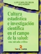CULTURA ESTADISTICA E INVESTIGACION EN EL CAMPO DE | 9788479783204 | SILVA, LUIS CARLOS | Llibreria Drac - Librería de Olot | Comprar libros en catalán y castellano online