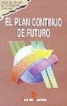 PLAN CONTINUO DE FUTURO, EL | 9788479783396 | Llibreria Drac - Librería de Olot | Comprar libros en catalán y castellano online