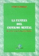FAMILIA DEL ENFERMO  MENTAL | 9788479783488 | GARDILLAS, VICENTE | Llibreria Drac - Librería de Olot | Comprar libros en catalán y castellano online