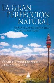 GRAN PERFECCIÓN NATURAL, LA | 9788496478732 | KEMPO, NOSHUL ; SURYA, LAMA | Llibreria Drac - Librería de Olot | Comprar libros en catalán y castellano online