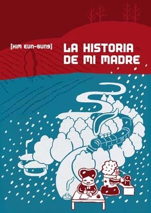HISTORIA DE MI MADRE, LA | 9788496722422 | EUN-SUNG, KIM | Llibreria Drac - Librería de Olot | Comprar libros en catalán y castellano online