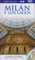 MILÁN Y LOS LAGOS 2014 (GUIAS VISUALES) | 9788403513327 | VV.AA. | Llibreria Drac - Librería de Olot | Comprar libros en catalán y castellano online