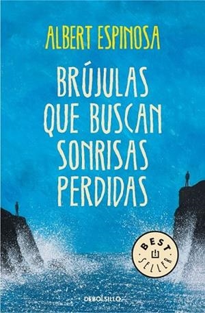 BRÚJULAS QUE BUSCAN SONRISAS PERDIDAS | 9788490327418 | ESPINOSA, ALBERT | Llibreria Drac - Llibreria d'Olot | Comprar llibres en català i castellà online