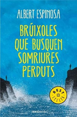 BRÚIXOLES QUE BUSQUEN SOMRIURES PERDUTS | 9788490327401 | ESPINOSA, ALBERT | Llibreria Drac - Librería de Olot | Comprar libros en catalán y castellano online
