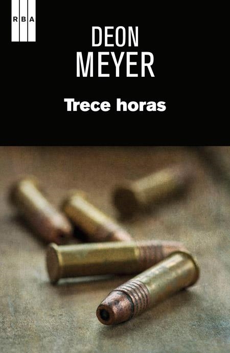 TRECE HORAS | 9788490561027 | MEYER, DEON | Llibreria Drac - Librería de Olot | Comprar libros en catalán y castellano online