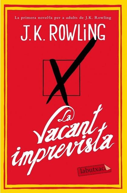 VACANT IMPREVISTA, LA | 9788499308142 | ROWLING, J.K. | Llibreria Drac - Librería de Olot | Comprar libros en catalán y castellano online