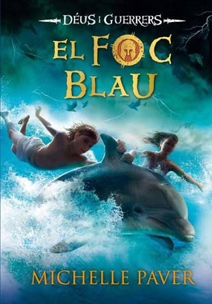 FOC BLAU, EL (DEUS I GUERRERS 1) | 9788424652524 | PAVER, MICHELLE | Llibreria Drac - Librería de Olot | Comprar libros en catalán y castellano online