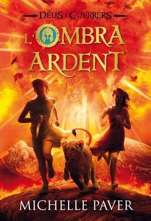 OMBRA ARDENT, L' (DEUS I GUERRERS 2) | 9788424646363 | PAVER, MICHELLE | Llibreria Drac - Librería de Olot | Comprar libros en catalán y castellano online
