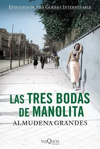 TRES BODAS DE MANOLITA, LAS | 9788483838549 | GRANDES, ALMUDENA | Llibreria Drac - Librería de Olot | Comprar libros en catalán y castellano online