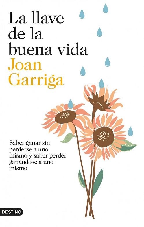 LLAVE DE LA BUENA VIDA, LA | 9788423347872 | GARRIGA, JOAN | Llibreria Drac - Librería de Olot | Comprar libros en catalán y castellano online