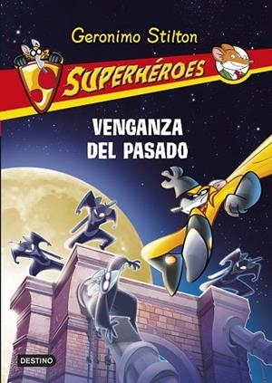 VENGANZA DEL PASADO | 9788408122845 | STILTON, GERONIMO | Llibreria Drac - Llibreria d'Olot | Comprar llibres en català i castellà online
