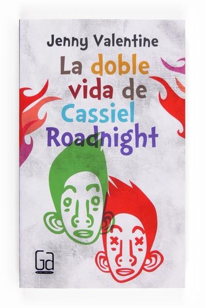 DOBLE VIDA DE CASSIEL ROADNIGHT, LA | 9788466134064 | VALENTINE, JENNY | Llibreria Drac - Librería de Olot | Comprar libros en catalán y castellano online