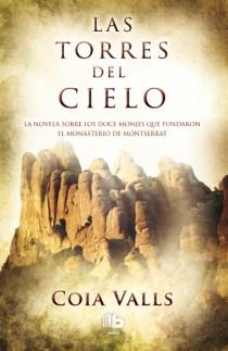 TORRES DEL CIELO, LAS | 9788498729160 | VALLS, COIA | Llibreria Drac - Librería de Olot | Comprar libros en catalán y castellano online