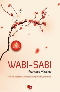 WABI-SABI | 9788498729184 | MIRALLES, FRANCESC | Llibreria Drac - Librería de Olot | Comprar libros en catalán y castellano online