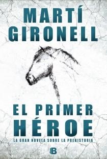 PRIMER HÉROE, EL | 9788466652988 | GIRONELL, MARTÍ | Llibreria Drac - Llibreria d'Olot | Comprar llibres en català i castellà online