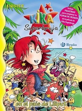 KIKA SUPERBRUJA EN EL PAIS DE LILIPUT | 9788421683118 | KNISTER | Llibreria Drac - Librería de Olot | Comprar libros en catalán y castellano online