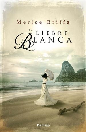 LIEBRE BLANCA, LA | 9788415433309 | BRIFFA, MERICE | Llibreria Drac - Llibreria d'Olot | Comprar llibres en català i castellà online