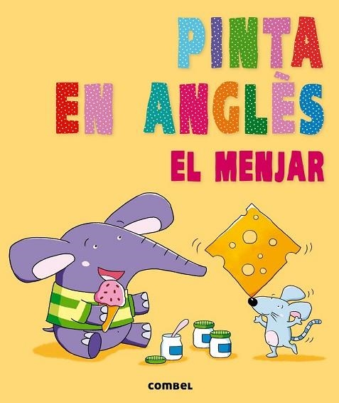 PINTA EN ANGLÈS. EL MENJAR | 9788498258882 | AAVV | Llibreria Drac - Librería de Olot | Comprar libros en catalán y castellano online