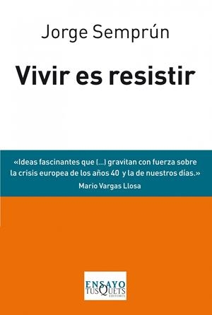 VIVIR ES RESISTIR | 9788483838488 | SEMPRÚN, JORGE | Llibreria Drac - Librería de Olot | Comprar libros en catalán y castellano online