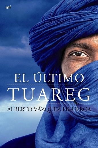 ÚLTIMO TUAREG, EL | 9788427040953 | VÁZQUEZ-FIGUEROA, ALBERTO | Llibreria Drac - Librería de Olot | Comprar libros en catalán y castellano online