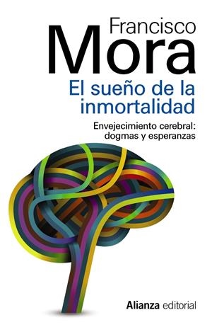 SUEÑO DE LA INMORTALIDAD, EL | 9788420683843 | MORA, FRANCISCO | Llibreria Drac - Librería de Olot | Comprar libros en catalán y castellano online