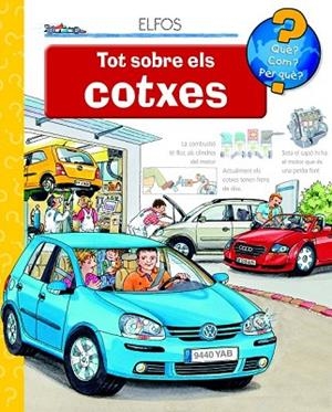 TOT SOBRE ELS COTXES (QUE? COM? PER QUÈ?) | 9788484234067 | ERNE, ANDREA | Llibreria Drac - Llibreria d'Olot | Comprar llibres en català i castellà online