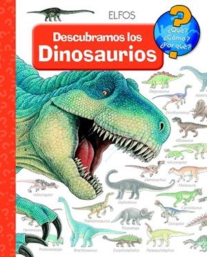 DESCUBRAMOS LOS DINOSAURIOS  (QUÉ? CÓMO? POR QUÉ?) | 9788484234036 | WEINHOLD, ANGELA | Llibreria Drac - Librería de Olot | Comprar libros en catalán y castellano online