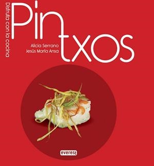 PINTXOS | 9788444121499 | SERRANO, ALICIA ; ANSA, JESUS MARIA | Llibreria Drac - Librería de Olot | Comprar libros en catalán y castellano online