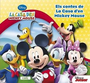 CONTES DE LA CASA DE MICKEY MOUSE, ELS  | 9788447461523 | AAVV | Llibreria Drac - Librería de Olot | Comprar libros en catalán y castellano online
