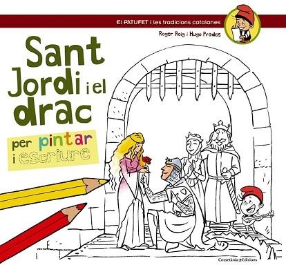 SANT JORDI I EL DRAC | 9788490342220 | ROIG, ROGER ; PRADES, HUGO | Llibreria Drac - Librería de Olot | Comprar libros en catalán y castellano online