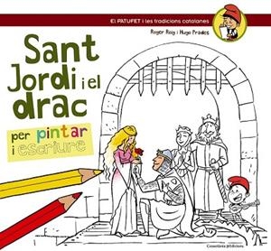 SANT JORDI I EL DRAC | 9788490342220 | ROIG, ROGER ; PRADES, HUGO | Llibreria Drac - Librería de Olot | Comprar libros en catalán y castellano online