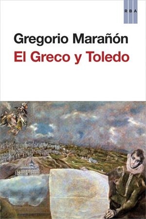 GRECO Y TOLEDO, EL | 9788490561126 | MARAÑÓN, GREGORIO | Llibreria Drac - Librería de Olot | Comprar libros en catalán y castellano online