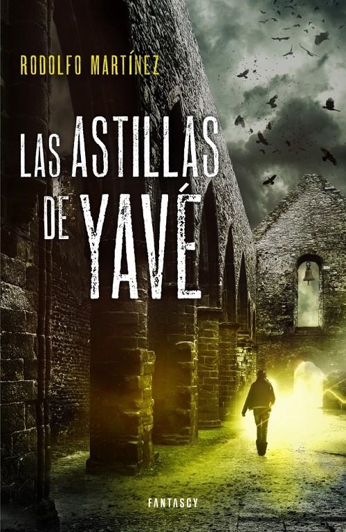 ASTILLAS DE YAVÉ, LAS | 9788415831242 | MARTINEZ, RODOLFO | Llibreria Drac - Llibreria d'Olot | Comprar llibres en català i castellà online