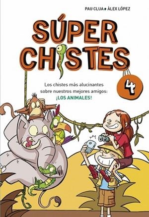 SÚPERCHISTES 4 | 9788490431580 | LOPEZ, ALEX ; CLUA, PAU | Llibreria Drac - Librería de Olot | Comprar libros en catalán y castellano online