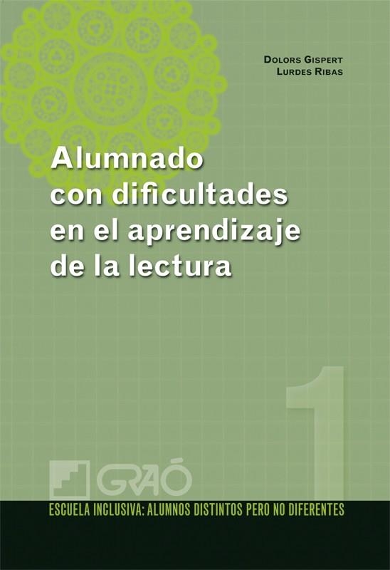ALUMNADO CON DIFICULTADES EN EL APRENDIZAJE DE LA LECTURA | 9788478279128 | GISPERT, DOLORS LURDES RIBAS | Llibreria Drac - Librería de Olot | Comprar libros en catalán y castellano online