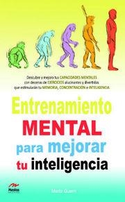 ENTRENAMIENTO MENTAL PARA MEJORAR TU INTELIGENCIA | 9788492892440 | GUERRI, MARTA | Llibreria Drac - Librería de Olot | Comprar libros en catalán y castellano online