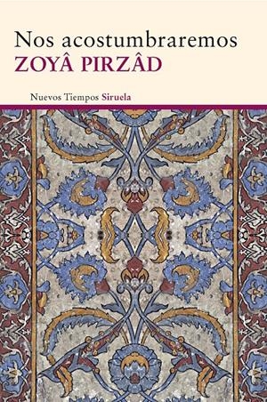 NOS ACOSTUMBRAREMOS | 9788415803966 | PIRZÂD, ZOYÂ | Llibreria Drac - Librería de Olot | Comprar libros en catalán y castellano online