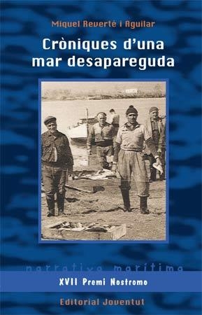 CRÒNIQUES D'UNA MAR DESAPAREGUDA | 9788426140609 | REVERTÉ, MIQUEL | Llibreria Drac - Librería de Olot | Comprar libros en catalán y castellano online